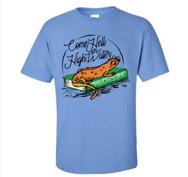 Come Hell or High Water T-shirt