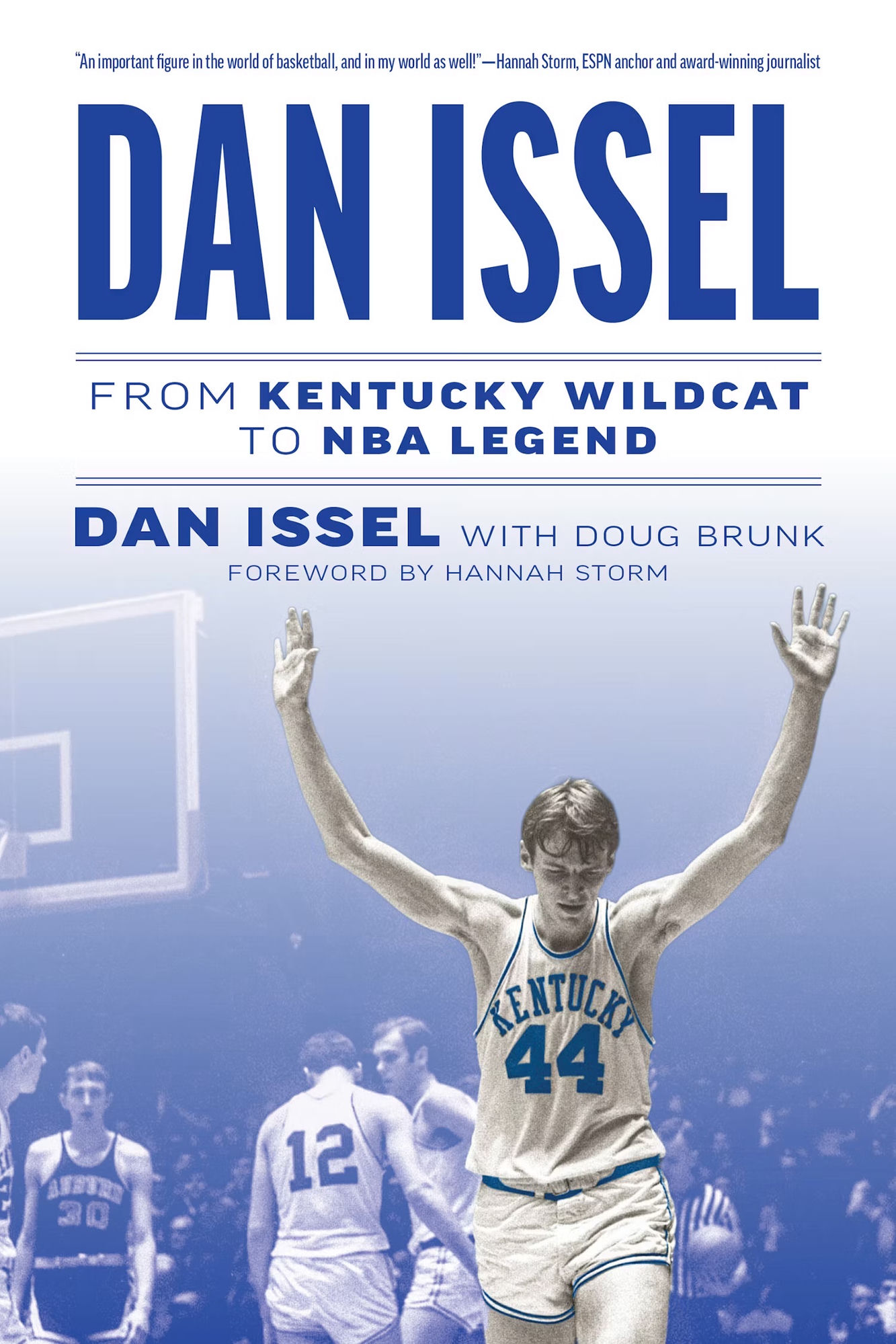 Cover of Dan Issel: From Kentucky Wildcat to NBA Legend by Dan Issel with Doug Brunk