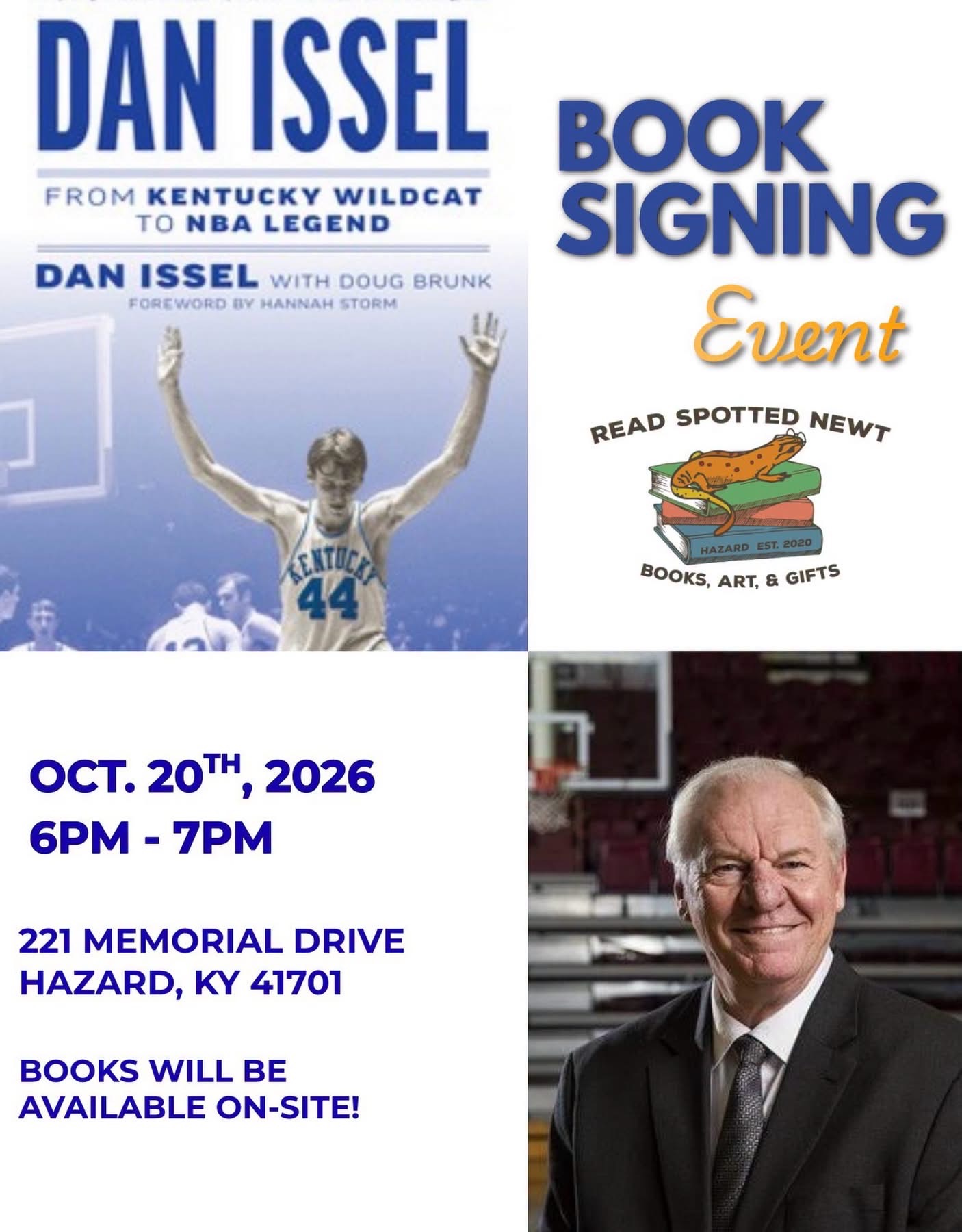 Dan Issel Book Signing — October 20, 2026 Dan Issel book signing flyer: October 20, 2026, 6 to 7 PM at 221 Memorial Drive, Hazard KY 41701. Books available on-site.
