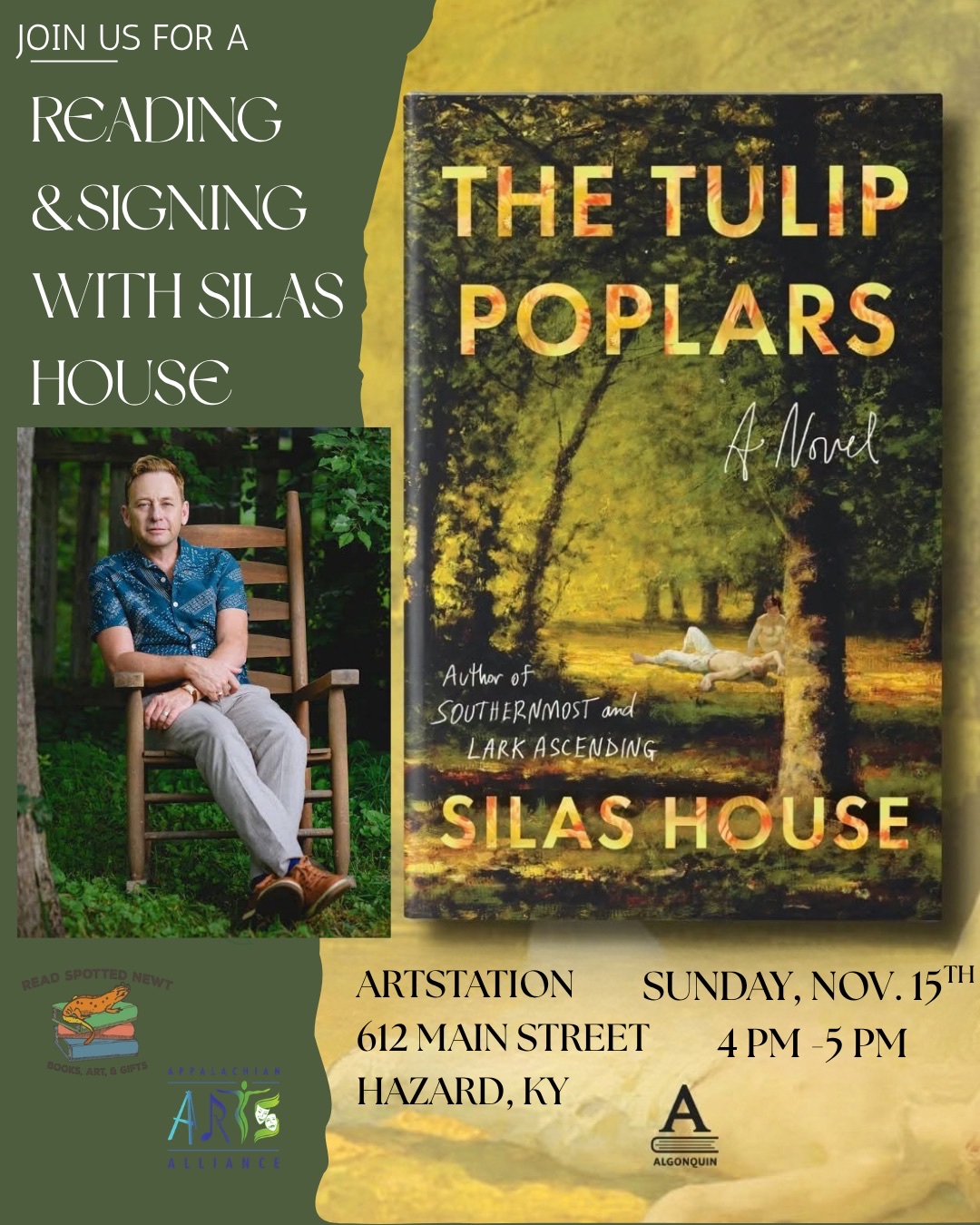 Silas House Reading & Signing, November 15, 2026 Silas House reading and signing flyer for his novel The Tulip Poplars: Sunday, November 15, 4 to 5 PM at Artstation, 612 Main Street, Hazard KY.